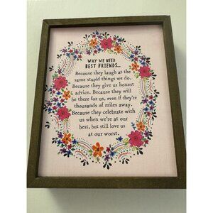 Why We Need Friends By Natural Life Wooden Sign H9